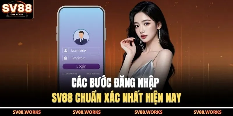 Các bước đăng nhập SV88 chuẩn xác nhất hiện nay